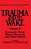 Trauma And Its Wake-.. - Imagem 1