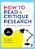 How To Read And Critique Research: A Guide For Nursing And Healthcare Students-.. - Imagem 1