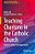 Teaching Charisms In The Catholic Church: Influence, Impact And Opportunity-.. - Imagem 1