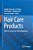 Hair Care Products: Efficacy, Safety And Global Regulation-.. - Imagem 1