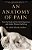 An Anatomy Of Pain: How The Body And The Mind Experience And Endure Physical Suffering-.. - Imagem 1