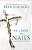 He Chose The Nails: What God Did To Win Your Heart-.. - Imagem 1