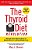 The Thyroid Diet Revolution: Manage Your Master Gland Of Metabolism For Lasting Weight Loss-.. - Imagem 1
