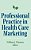Professional Practice In Health Care Marketing: Proceedings Of The American College Of Healthcare Marketing-.. - Imagem 1