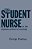 The Student Nurse In The Diploma School Of Nursing-.. - Imagem 1