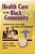 Health Care In The Black Community: Empowerment, Knowledge, Skills, And Collectivism-.. - Imagem 1
