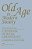 Old Age In Modern Society: A Textbook Of Social Gerontology-.. - Imagem 1
