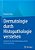 Dermatologie Durch Histopathologie Verstehen: Lehrbuch Für Die Vorbereitung Auf Die Facharztprüfung-.. - Imagem 1