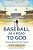 Baseball As A Road To God: Seeing Beyond The Game-.. - Imagem 1