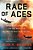 Race Of Aces: Wwii's Elite Airmen And The Epic Battle To Become The Master Of The Sky-.. - Imagem 1