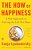 The How Of Happiness: A New Approach To Getting The Life You Want-.. - Imagem 1