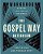 The Gospel Way Catechism Workbook: 50 Truths That Take On The World-.. - Imagem 1