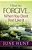 How To Forgive... When You Don't Feel Like It-.. - Imagem 1