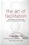 Art Of Facilitation, Revised-.. - Imagem 1