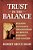 Trust In The Balance: Building Successful Organizations On Results, Integrity, And Concern-.. - Imagem 1