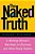 The Naked Truth: A Working Woman's Manifesto On Business And What Really Matters-.. - Imagem 1