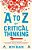 A To Z Of Critical Thinking-.. - Imagem 1