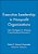 Executive Leadership In Nonprofit Organizations: New Strategies For Shaping Executive-Board Dynamics-.. - Imagem 1