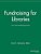 Fundraising For Libraries: How To Plan Profitable Special Events-.. - Imagem 1