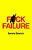 F*ck Failure-.. - Imagem 1