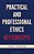 Practical And Professional Ethics: Key Concepts-.. - Imagem 1