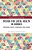 Design For Local Health In Borneo: Indigenous Voices, Standpoints, And Visions-.. - Imagem 1