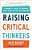 Raising Critical Thinkers: A Parent's Guide To Growing Wise Kids In The Digital Age-.. - Imagem 1