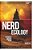Nerd Ecology: Defending The Earth With Unpopular Culture-.. - Imagem 1