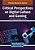 Critical Perspectives On Digital Culture And Gaming-.. - Imagem 1