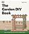 The Garden Diy Book: How To Landscape Your Dream Outdoor Space-.. - Imagem 1