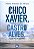 Chico Xavier, o Obreiro do Senhor e Castro Alves o Apóstolo da Liberdade - Imagem 2