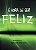 É Hora de ser Feliz - Imagem 2