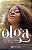 Olga: Uma Vida de Amor e Cura - Imagem 2