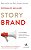 Storybrand: Crie Mensagens Claras e Atraia a Atencao dos Clientes para Sua - Imagem 1