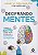 Decifrando Mentes: Como a Infancia Pode Nos Ensinar a Entender as Pessoas - Imagem 1