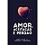 Amor, Aceitacao e Perdao - Imagem 1