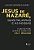 Jesus de Nazare, Suas Palavras e as Nossas: o Que se Pode Afirmar sobre Sua - Imagem 1