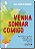 Venha Sonhar Comigo - Imagem 1
