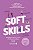 Soft Skills: Habilidades do Futuro para o Profissional do Agora Vol. 2 - Imagem 1