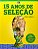 15 Anos de Selecao - Imagem 1