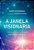 Janela Visionaria, a - Nova Edicao - Imagem 1