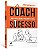 Coach - Um Parceiro para o Seu Sucesso - Imagem 1