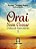 Orai sem Cessar 1 - a Forca de Todo Cristao - Imagem 1