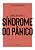 Como Enfrentar a Sindrome do Panico - Imagem 1