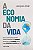 A Economia da Vida - Imagem 1