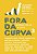 Fora da Curva 3 - Imagem 1