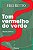 Tom Vermelho do Verde - Imagem 1