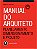 Manual do Arquiteto - Planejamento, Dimensionamento e Projeto - Imagem 1