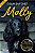 Molly: a Incrivel Historia da Cachorrinha Rebelde Que se Tornou Uma Super D - Imagem 1
