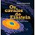 Cavalos de Einsten, os - Convencional - Imagem 1